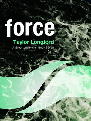 cover image of Force (A Greystone Novel #7)